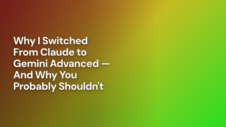 Claude vs Gemini Advanced comparison — 8-week honest review