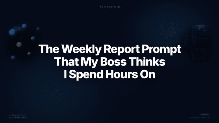 The Weekly Report Prompt That My Boss Thinks I Spend Hours On — bold white headline on dark background with connected node chains and precision grid fragments