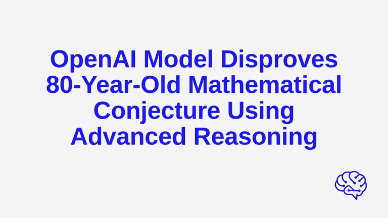OpenAI Model Disproves 80-Year-Old Mathematical Conjecture Using Advanced Reasoning — The Prompt Mind