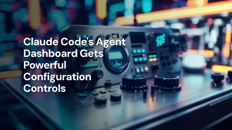 Claude Code's Agent Dashboard Gets Powerful Configuration Controls — The Prompt Mind