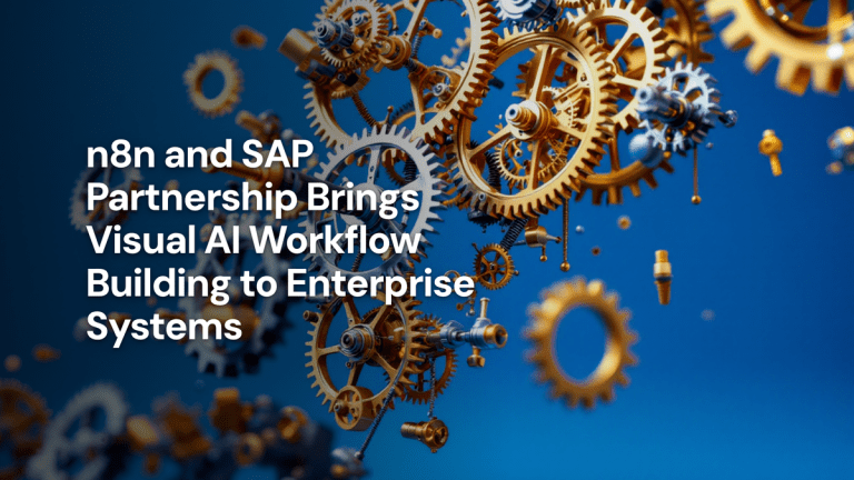 n8n and SAP Partnership Brings Visual AI Workflow Building to Enterprise Systems — The Prompt Mind