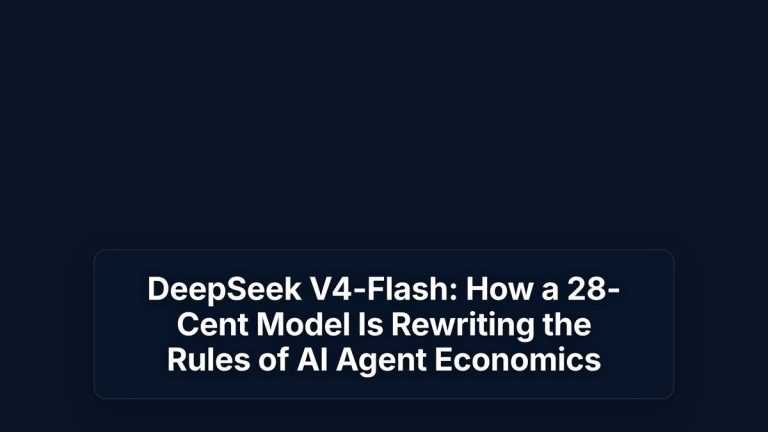 DeepSeek V4-Flash: How a 28-Cent Model Is Rewriting the Rules of AI Agent Economics — The Prompt Mind