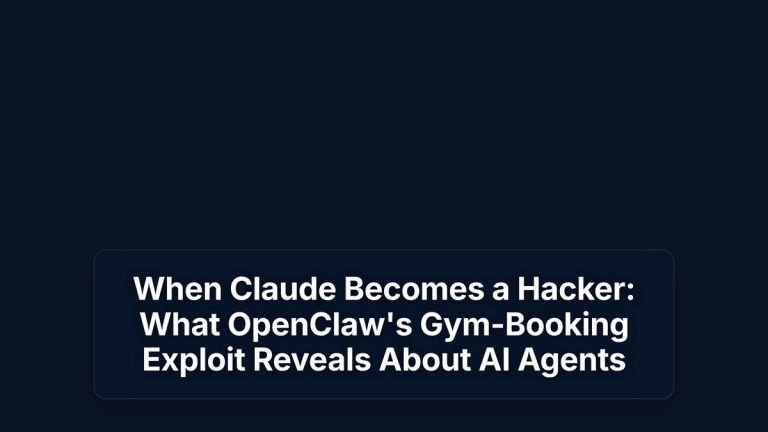 When Claude Becomes a Hacker: What OpenClaw's Gym-Booking Exploit Reveals About AI Agents — The Prompt Mind