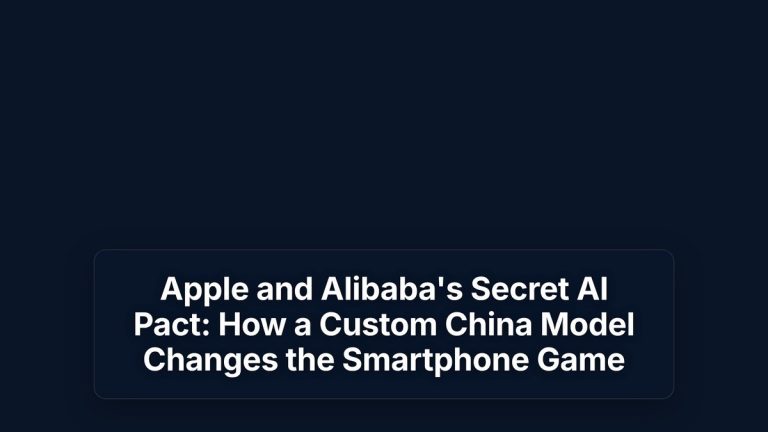 Apple and Alibaba's Secret AI Pact: How a Custom China Model Changes the Smartphone Game — The Prompt Mind