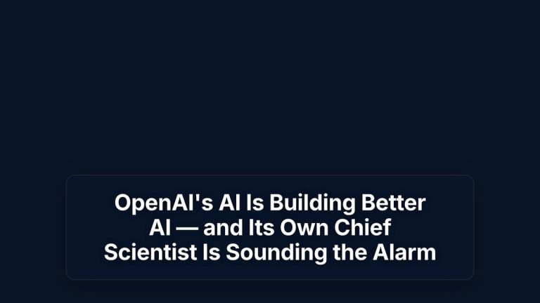 OpenAI's AI Is Building Better AI — and Its Own Chief Scientist Is Sounding the Alarm — The Prompt Mind