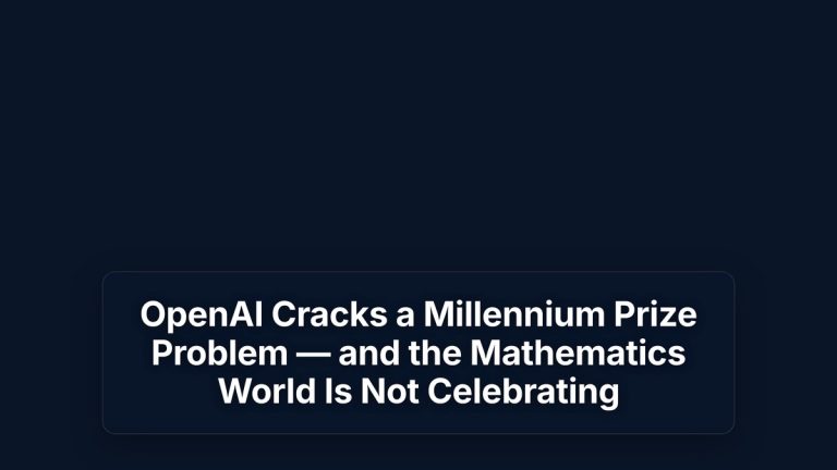 OpenAI Cracks a Millennium Prize Problem — and the Mathematics World Is Not Celebrating — The Prompt Mind