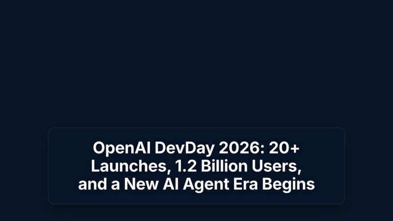 OpenAI DevDay 2026: 20+ Launches, 1.2 Billion Users, and a New AI Agent Era Begins — The Prompt Mind