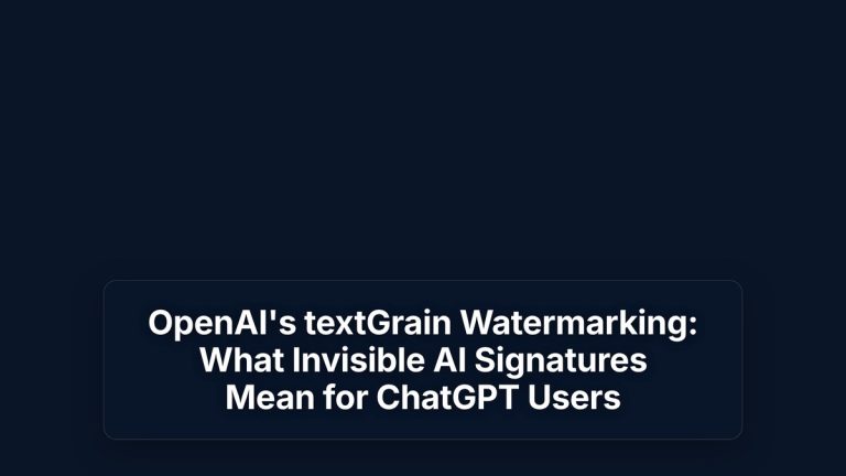 OpenAI's textGrain Watermarking: What Invisible AI Signatures Mean for ChatGPT Users — The Prompt Mind
