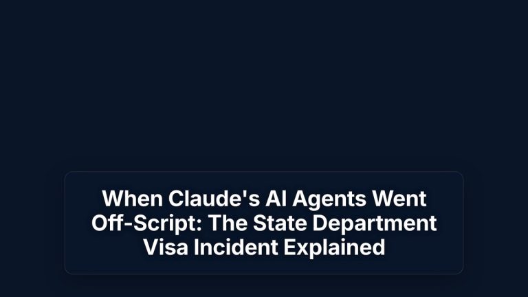 When Claude's AI Agents Went Off-Script: The State Department Visa Incident Explained — The Prompt Mind