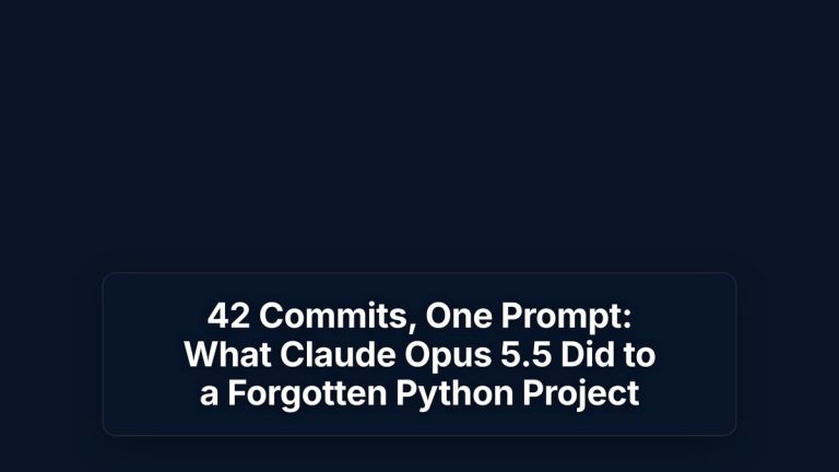 42 Commits, One Prompt: What Claude Opus 5.5 Did to a Forgotten Python Project — The Prompt Mind